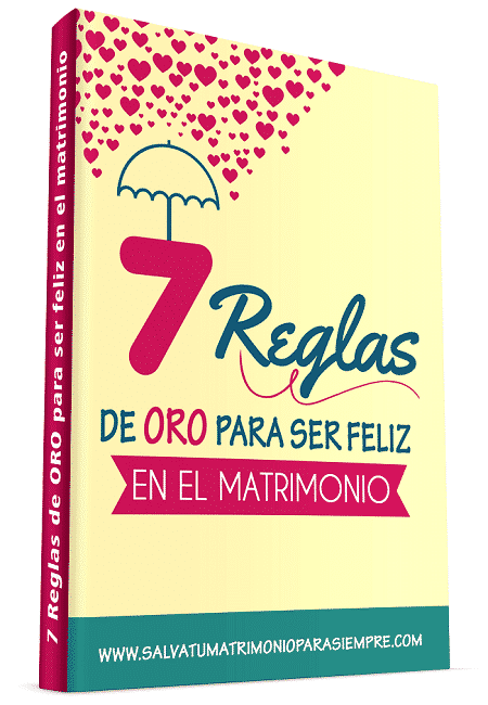 7 Reglas de Oro Para Ser Feliz En El Matrimonio 7 Reglas de Oro Para ser Feliz en el matrimonio Salva tu Matrimonio para siempre