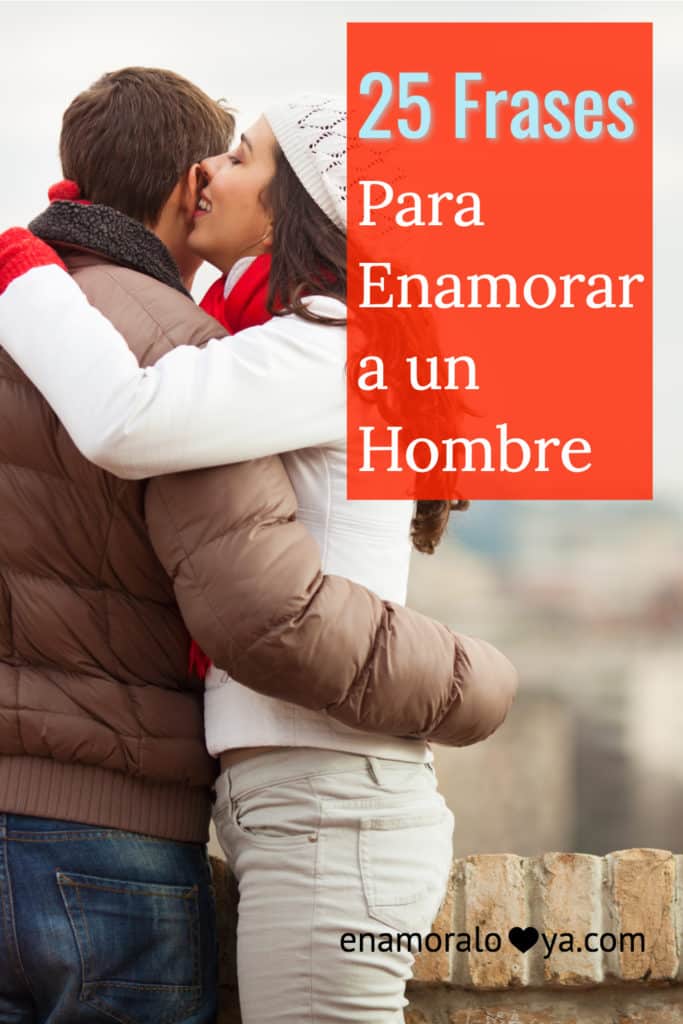 Frases para enamorar a un hombre difícil