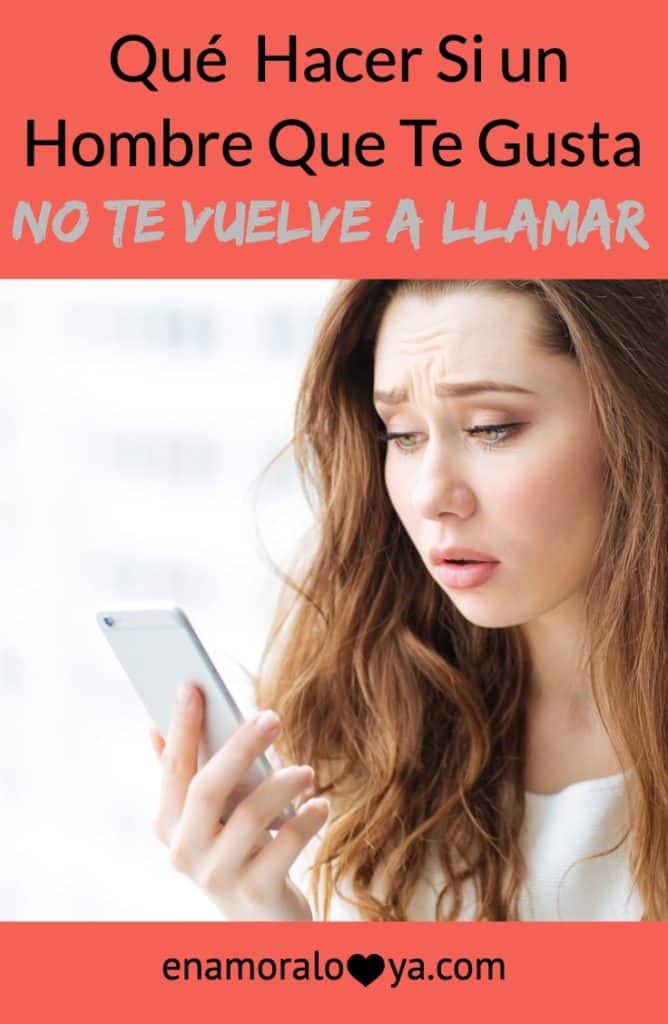 un hombre no te vuelve a llamar