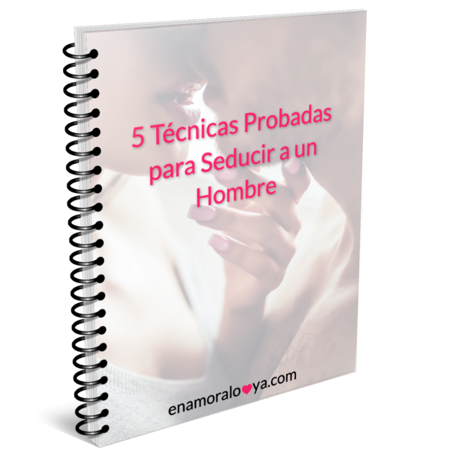 Secretos Seducción - Enamóralo Ya | Enamora a un Hombre