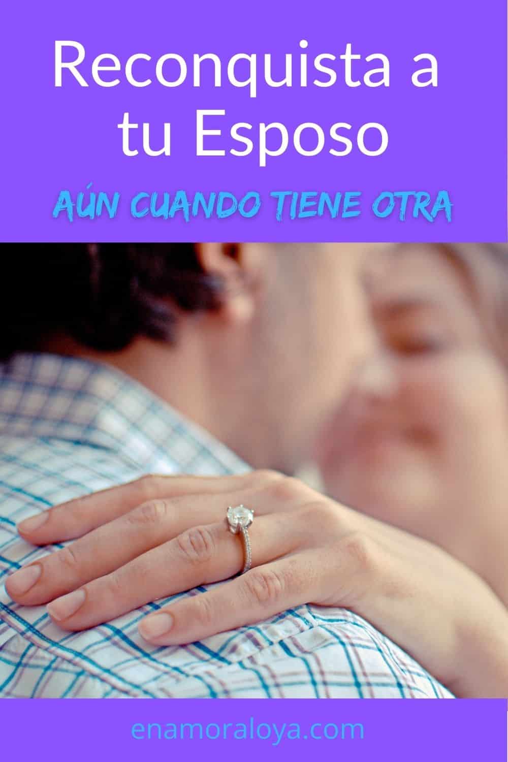 cómo reconquistar a mi esposo si fue infiel cómo reconquistar a mi esposo si tiene otra
